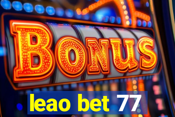 leao bet 77